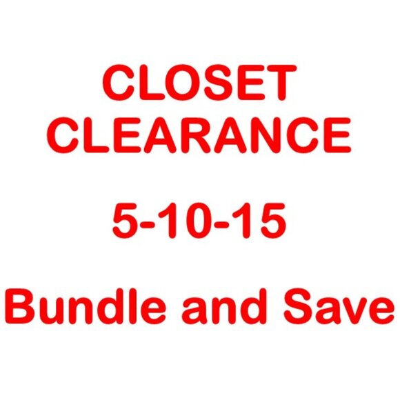 5-10-15 CLOSET CLEARANCE Sale!!! - Picture 1 of 1
